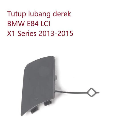 Lubang Towing Bumper Tow Derek Cover BMW E84 X1 M Sport 2009-2015