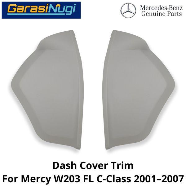 Driver Side Dash Mercy W203 Facelift END Cap Cover Tutup Dashboard C230