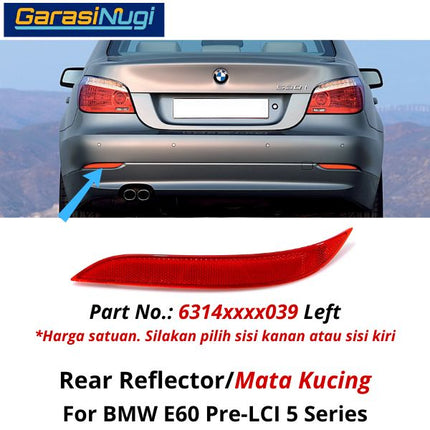 Reflector For BMW E60 Pre-LCI Mata Kucing Trim Rear Belakang 523
