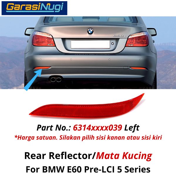 Reflector For BMW E60 Pre-LCI Mata Kucing Trim Rear Belakang 523