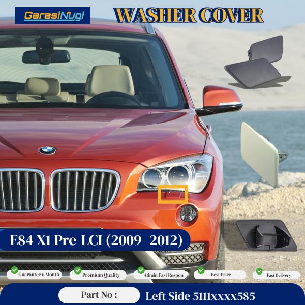 Cover Nozzle Washer For BMW E84 Pre LCI Tutup Lampu Bumper X1