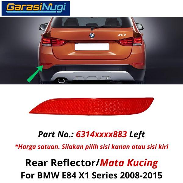 Reflector For BMW E84 Mata Kucing Trim Rear Belakang X1 2008-2015