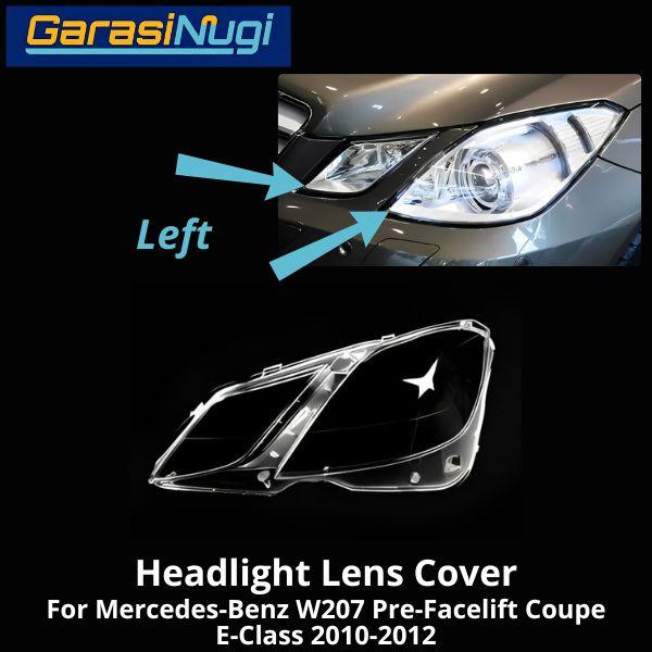 Mika Headlight Mercy W207 Pre-FL Lens Kaca Cover Lampu Depan E250