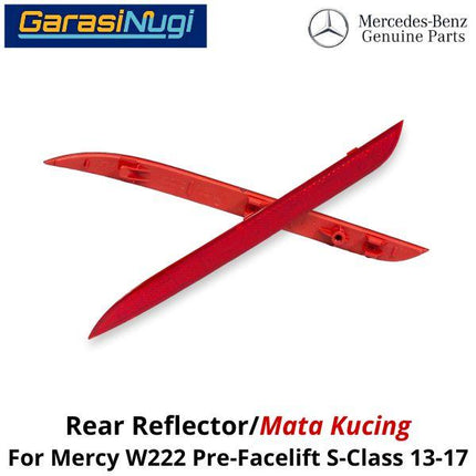 Reflector For Mercy W222 Pre-Facelift Mata Kucing Trim Rear Belakang S450