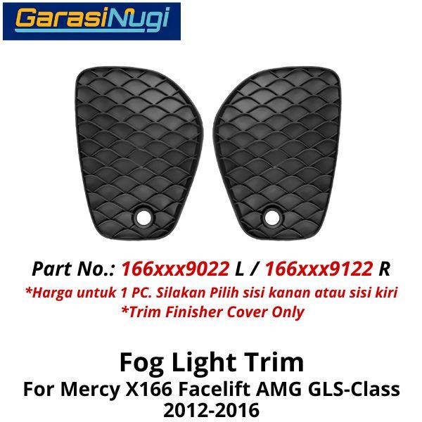 Fog Trim Mercy X166 Facelift AMG Cover Lampu Kabut Bracket GLS
