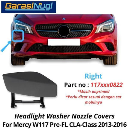 Nozzle Washer Mercy W117 Pre-Facelift Cover Tutup Lampu Bumper CLA