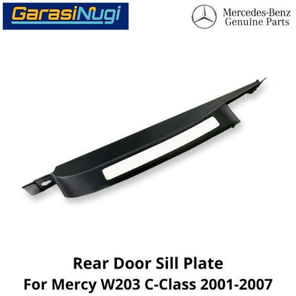 Door Sill Mercy W203 Rear Cover Plate Pintu Dalam Luar Mercedes C240