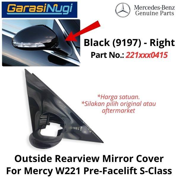 Outside Mirror Mercy W221 Pre-Facelift Cover Bingkai Kaca Spion Mercedes S300