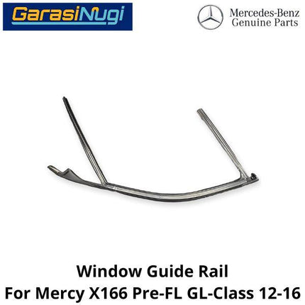 Guide Rail Mercy X166 Pre-FL Rel Jendela Kaca Pintu Window GL 12-16