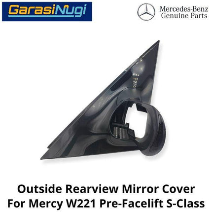 Outside Mirror Mercy W221 Pre-Facelift Cover Bingkai Kaca Spion Mercedes S300