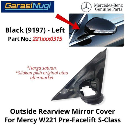Outside Mirror Mercy W221 Pre-Facelift Cover Bingkai Kaca Spion Mercedes S300