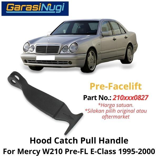 Original Hood Pull Mercy W210 Latch Handle Tarikan Kap Mesin Mercy E230