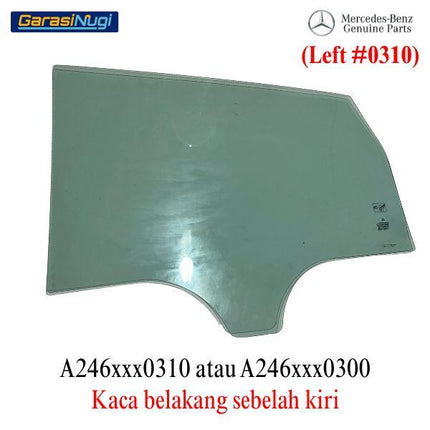Glass Pane Mercy W246 Jendela Samping Pintu Belakang Window Glass B200