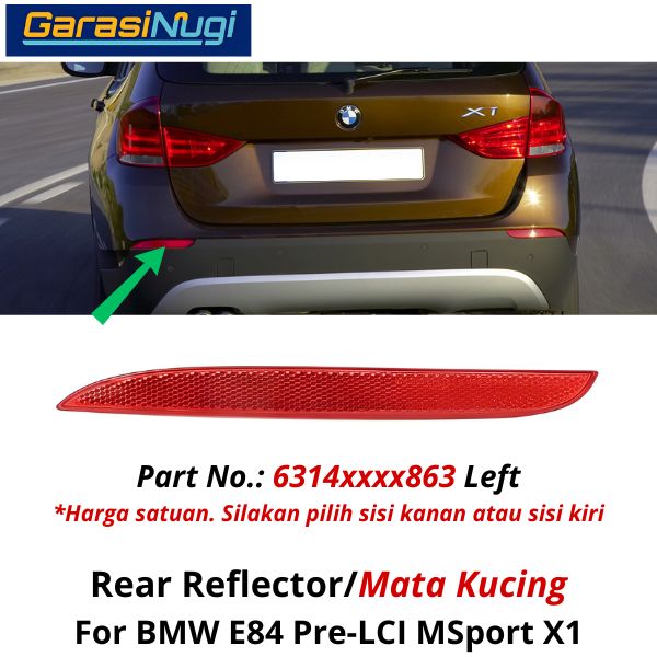 Reflector For BMW E84 Pre-LCI Mata Kucing Trim Rear Belakang X1