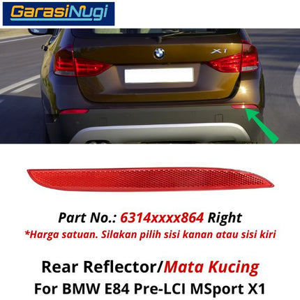 Reflector For BMW E84 Pre-LCI Mata Kucing Trim Rear Belakang X1