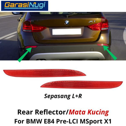 Reflector For BMW E84 Pre-LCI Mata Kucing Trim Rear Belakang X1