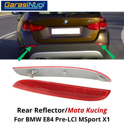Reflector For BMW E84 Pre-LCI Mata Kucing Trim Rear Belakang X1
