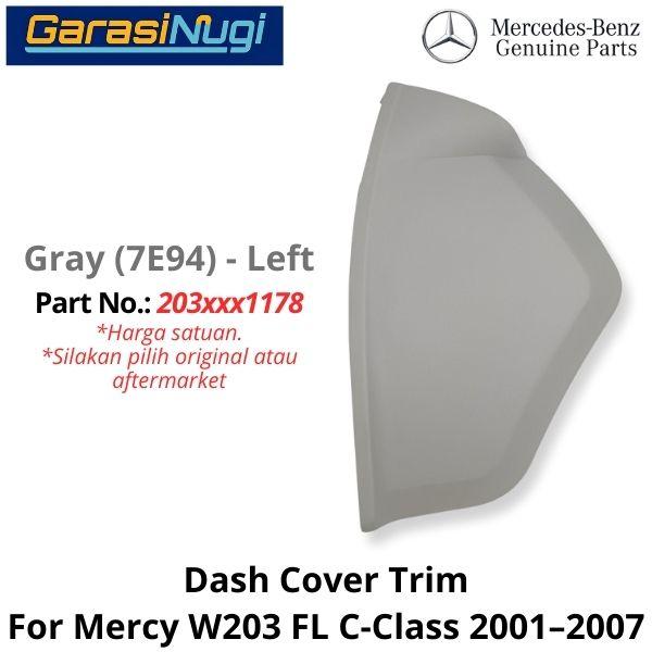 Driver Side Dash Mercy W203 Facelift END Cap Cover Tutup Dashboard C230