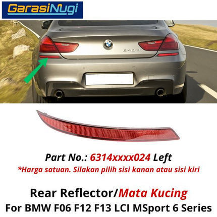 Reflector For BMW F06 F12 MSport Mata Kucing Trim Rear Belakang 640