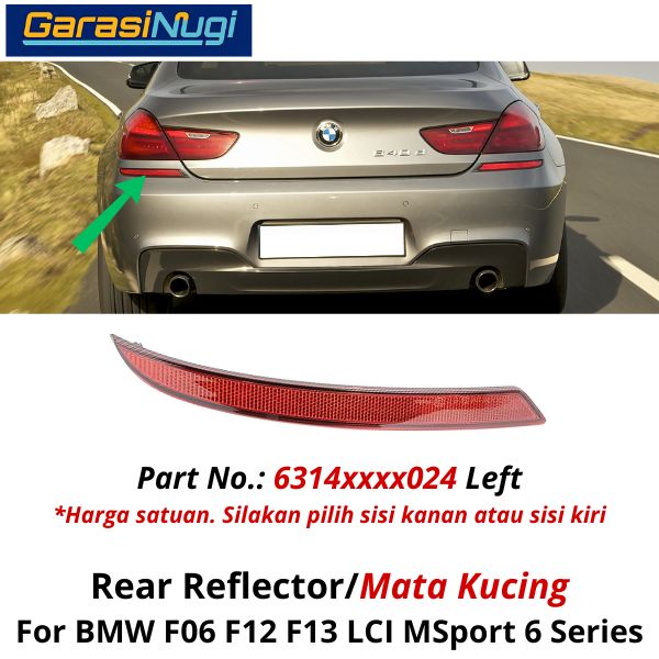 Reflector For BMW F06 F12 MSport Mata Kucing Trim Rear Belakang 640