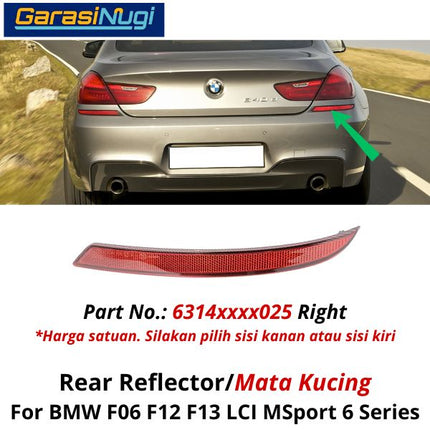 Reflector For BMW F06 F12 MSport Mata Kucing Trim Rear Belakang 640