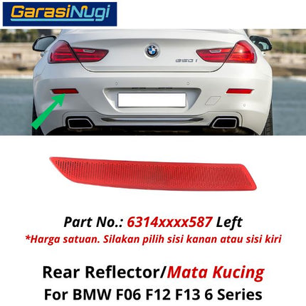 Reflector For BMW F06 F12 F13 Mata Kucing Trim Rear Belakang 640