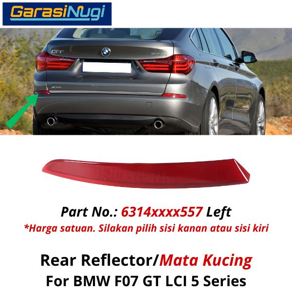 Reflector For BMW F07 LCI Mata Kucing Trim Rear Belakang 550
