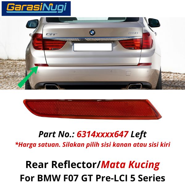 Reflector For BMW F07 Pre-LCI Mata Kucing Trim Rear Belakang 535