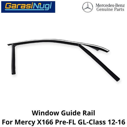Guide Rail Mercy X166 Pre-FL Rel Jendela Kaca Pintu Window GL 12-16