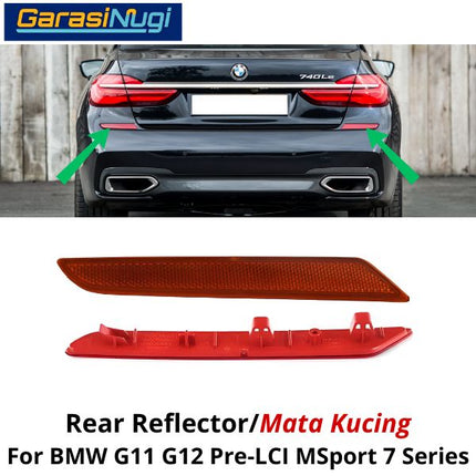 Reflector For BMW G11 G12 MSport Mata Kucing Trim Rear Belakang 520