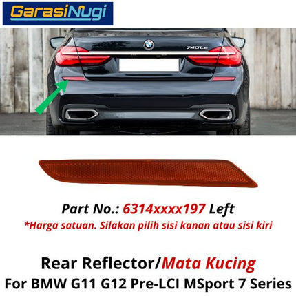 Reflector For BMW G11 G12 MSport Mata Kucing Trim Rear Belakang 520