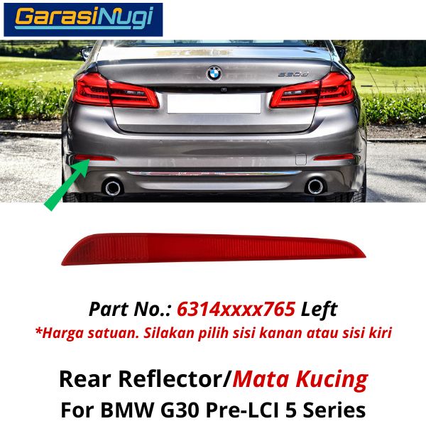 Reflector For BMW G30 Pre-LCI Mata Kucing Trim Rear Belakang 523