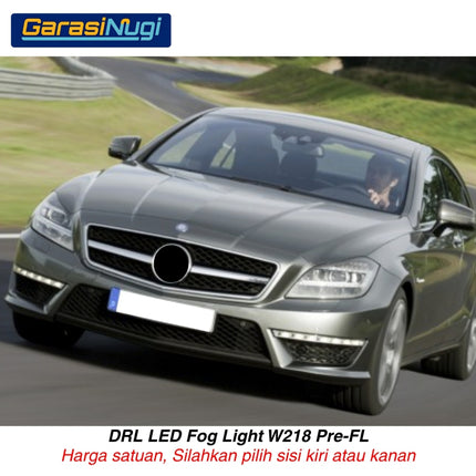 Fog Lights Lampu Kabut Bumper LED DRL Mercedes W218 Pre-FL CLS 63 AMG