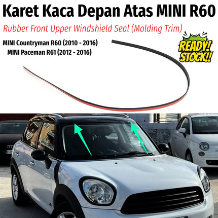 Karet Kaca Depan Atas MINI R60 R61 Countryman Rubber Windshield Top Molding Trim Pelipit Original
