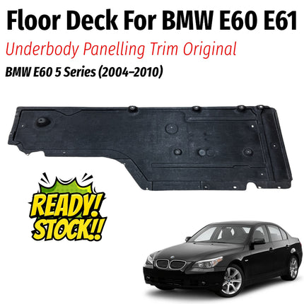 Floor Deck For BMW E60 E61 Side Underbody Paneling Cover Pelapis Lantai Samping Original 520