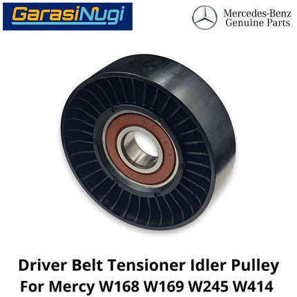Drive Belt Mercy W168 W169 W245 W414 Tensioner Idler Pulley Katrol Pengencang Mercedes A150 B170 Vaneo