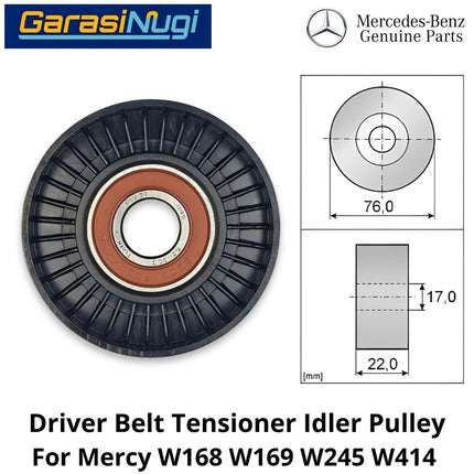Drive Belt Mercy W168 W169 W245 W414 Tensioner Idler Pulley Katrol Pengencang Mercedes A150 B170 Vaneo