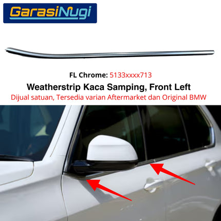 Weatherstrip BMW F25 Karet Lis Pelipit Pintu Kaca Samping Depan Original Chrome Black Channel Cover X3
