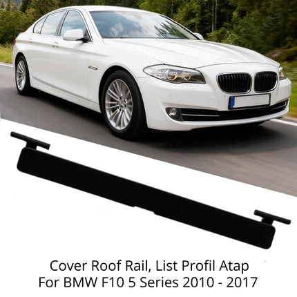 Roof Rail For BMW F10 List Profil Penutup Atap Rack Trim Molding 520 523 2010 - 2017