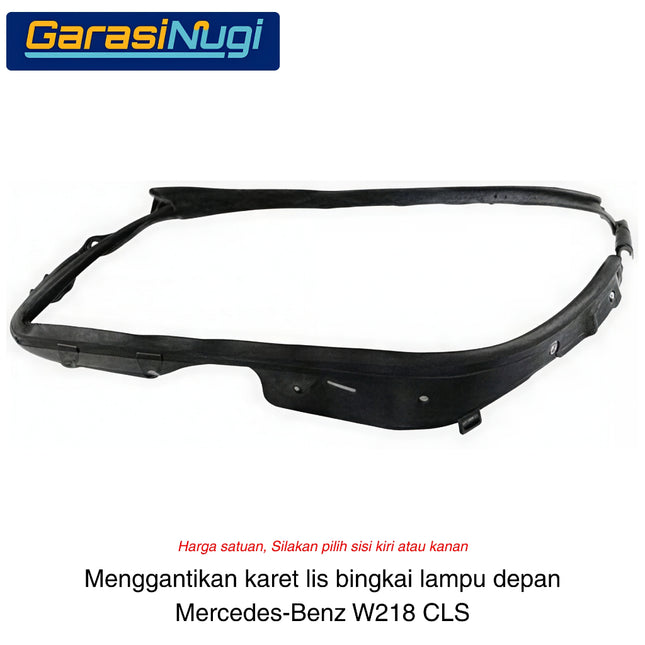 Mercedes W218 Karet Lis Bingkai Lampu Depan Seal Frame Front Headlamp CLS