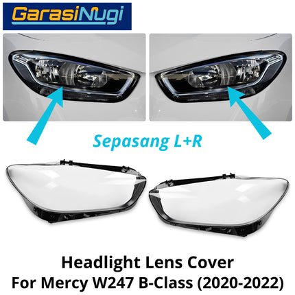 Mika Headlight Mercy W247 Lens Kaca Cover Lampu Depan Mercedes-Benz B200 2020-2022