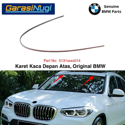 Karet Kaca Depan Atas BMW G01 G08 F97 Rubber Windshield Top Molding List Pelipit Original X3