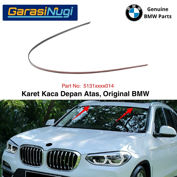 Karet Kaca Depan Atas BMW G01 G08 F97 Rubber Windshield Top Molding List Pelipit Original X3