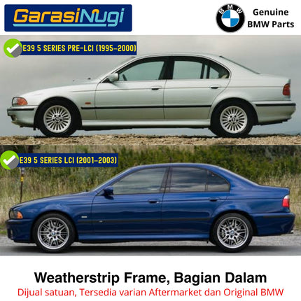 Weatherstrip BMW E39 Karet Lis Pelipit Pintu Kaca Belakang Bagian Dalam Inner Cover Frame Original 520 528