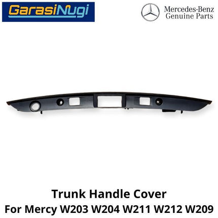 Trunk Handle Mercy W203 W204 W211 W212 W209 Cover Penutup Bagasi Belakang C240 CLK