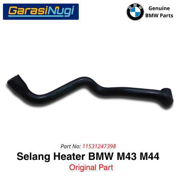 Selang Heater Radiator BMW E36 E46 Z3 Bypass Mesin M43 M44 Water hose Original 11531247398