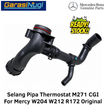 Selang Pipa Thermostat M271 CGI Mercedes W204 W212 R172 Sambungan Waterpump Hose Original C180 C200 E200 E250