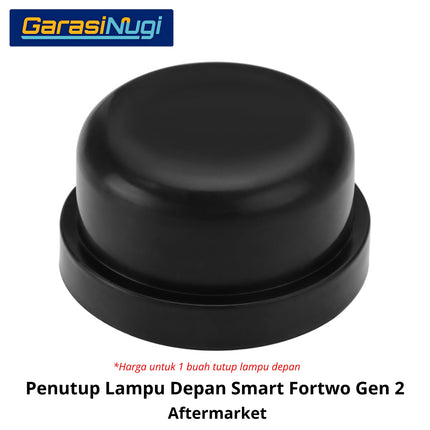 Penutup Lampu Depan Smart Fortwo Headlight Dust Cover Low Beam Bulb Original W451 2007 - 2015