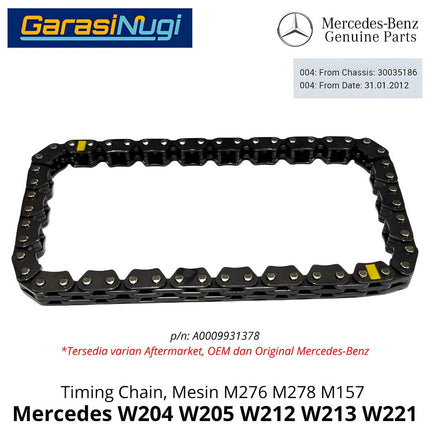 Timing Chain Mercedes W204 W205 W212 Mesin M276 M278 Rantai Keteng Original 0009931378 Mercy C300 E350