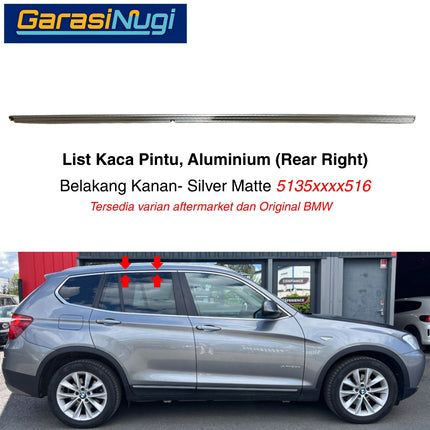 List Kaca Pintu Aluminium BMW F25 Window Frame Rear Door Bingkai Pintu Belakang X3